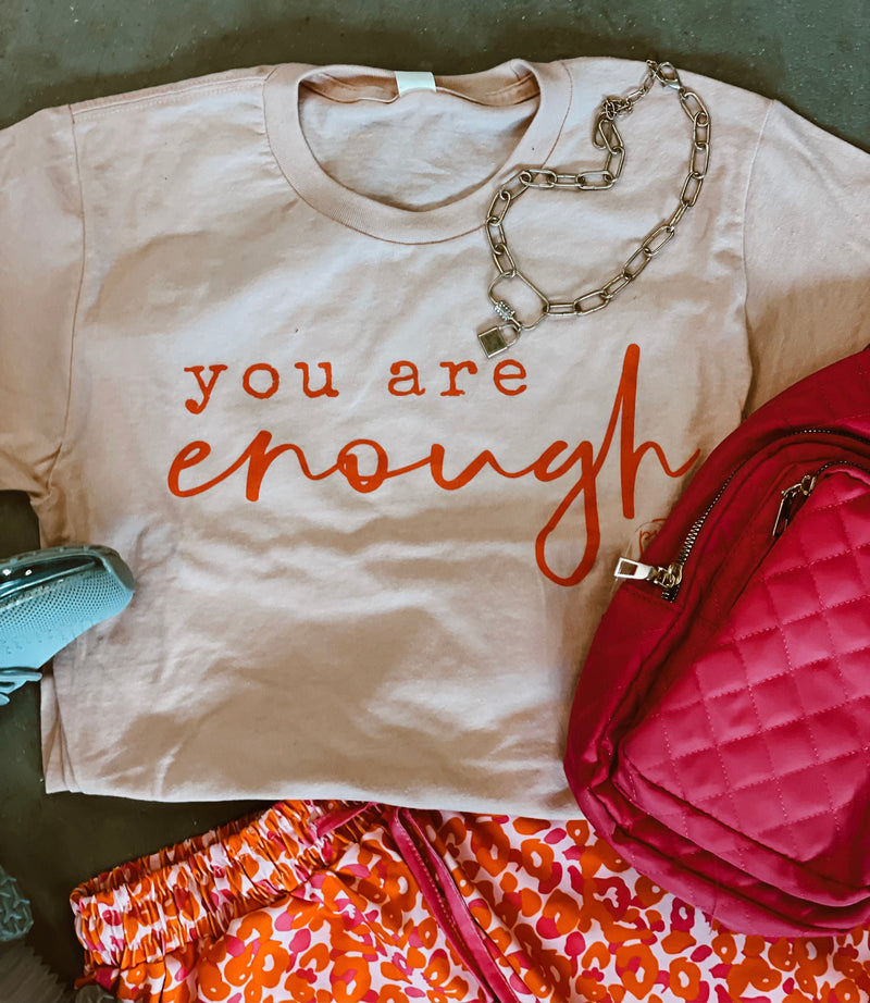 🍑 You Are Enough Tee